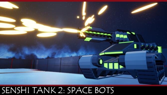 Senshi Tank 2 Space Bots-PLAZA Free Download
