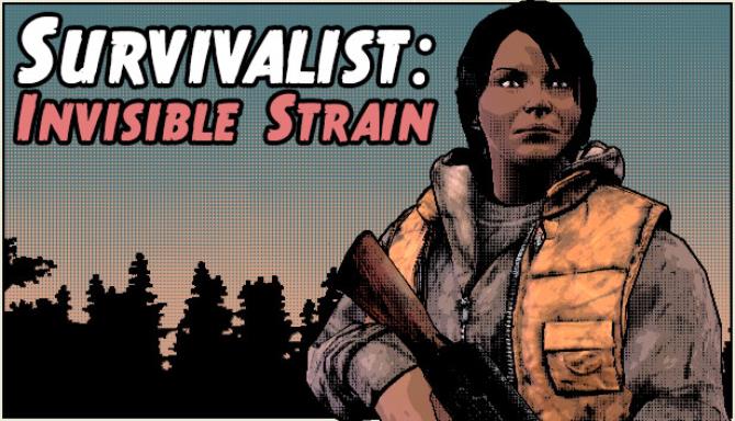 Survivalist: Invisible Strain Free Download