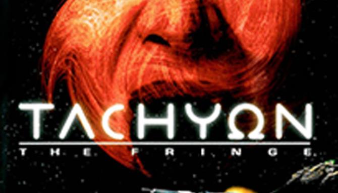 Tachyon: The Fringe Free Download