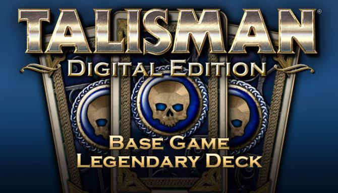 Talisman Digital Edition Legendary Deck Update v73995-PLAZA