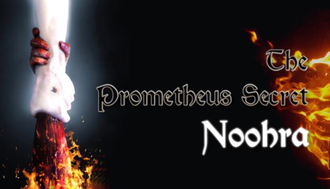 The Prometheus Secret Noohra v1 32-PLAZA Free Download