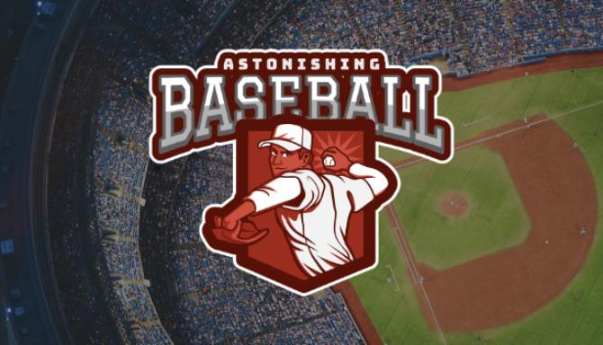 Astonishing Baseball 20-Unleashed Free Download