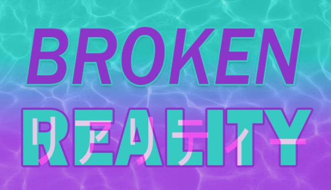 Broken Reality-TiNYiSO