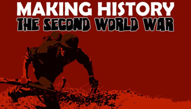 Making History The Second World War-SKIDROW Free Download