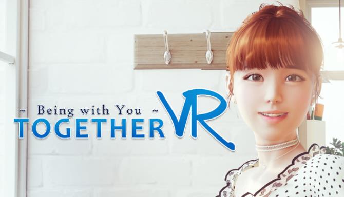 TOGETHER VR-VREX Free Download
