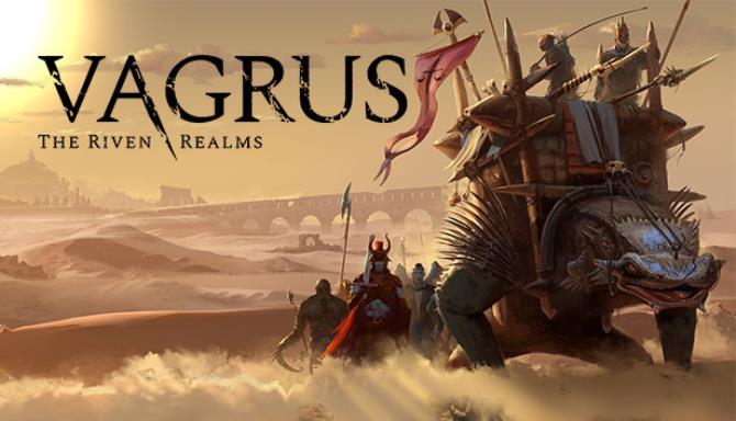 Vagrus – The Riven Realms Free Download