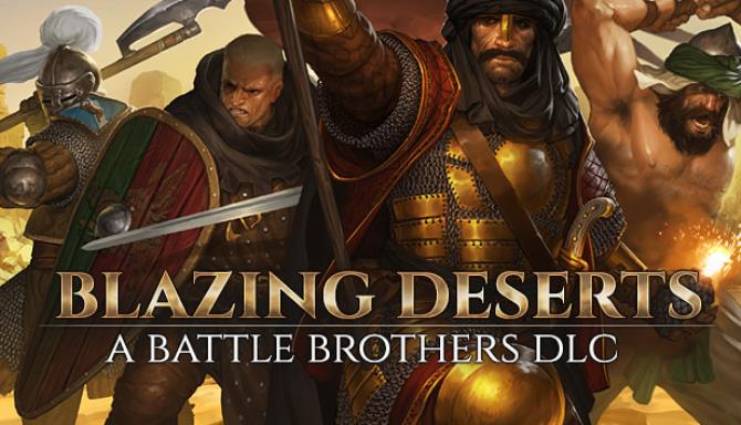 Battle Brothers Blazing Deserts-CODEX Free Download