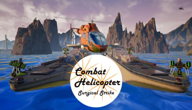 Combat Helicopter Surgical Strike-PLAZA Free Download