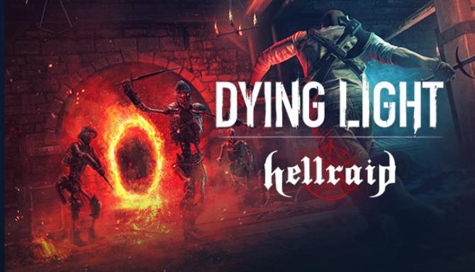 Dying Light Hellraid-CODEX Free Download