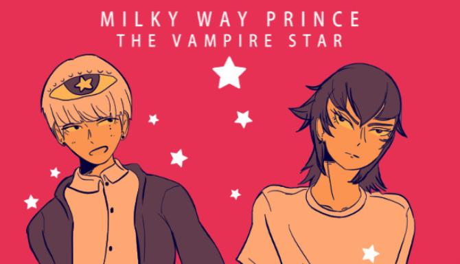 Milky Way Prince the Vampire Star-I KnoW Free Download