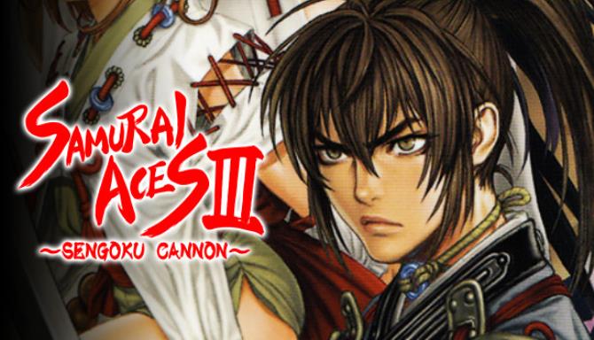 Samurai Aces III: Sengoku Cannon Free Download