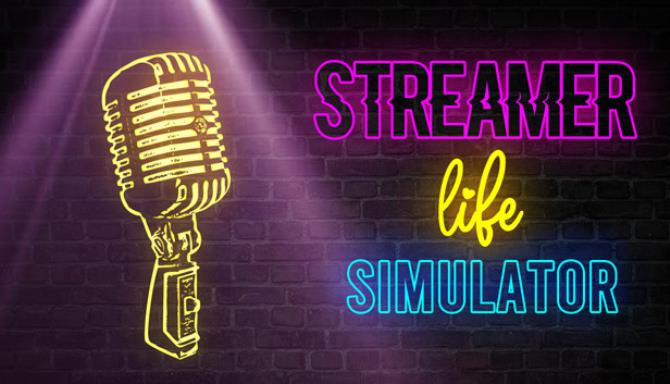 Streamer Life Simulator-HOODLUM Free Download