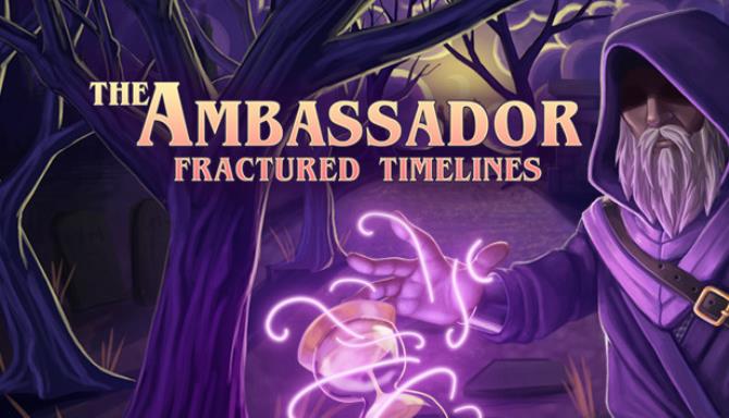 The Ambassador: Fractured Timelines Free Download