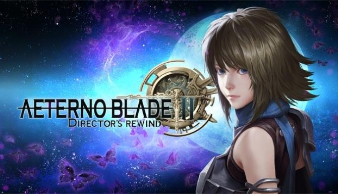 AeternoBlade II: Director’s Rewind Free Download