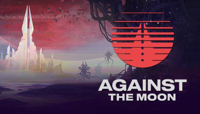 Against The Moon Free Download