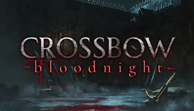 CROSSBOW: Bloodnight Free Download