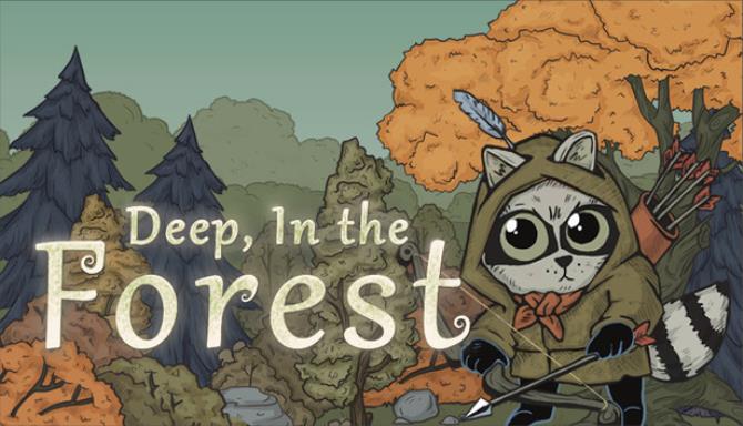 Deep, In the Forest Free Download