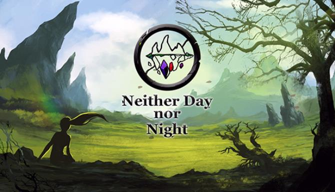 Neither Day nor Night Free Download
