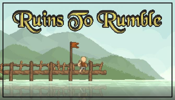 Ruins to Rumble Free Download