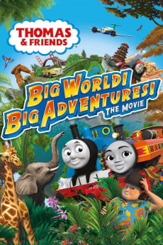 Thomas & Friends: Big World! Big Adventures! The Movie Free Download