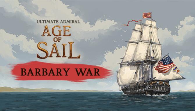 Ultimate Admiral: Age of Sail – Barbary War (FREE for EA buyers) Free Download