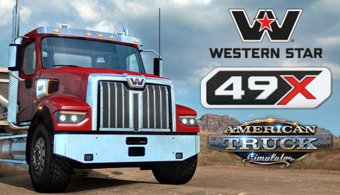 American Truck Simulator – Western Star 49X Free Download