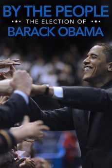 By the People: The Election of Barack Obama Free Download