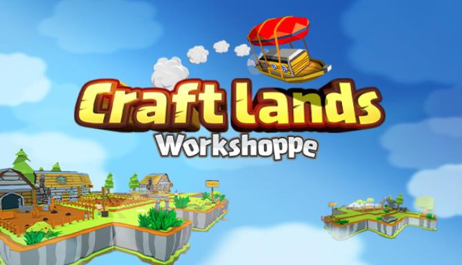 Craftlands Workshoppe – The Funny Indie Capitalist RPG Trading Adventure Game Free Download