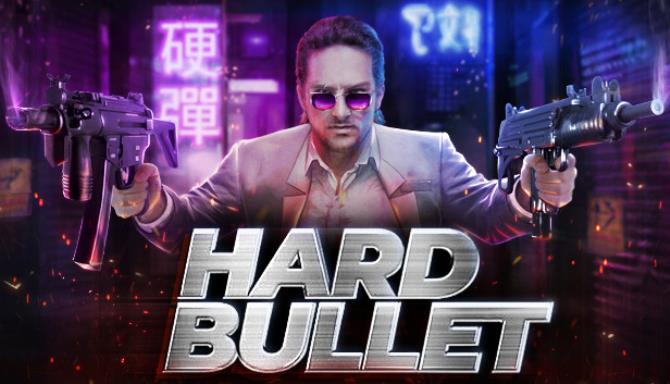 Hard Bullet Free Download