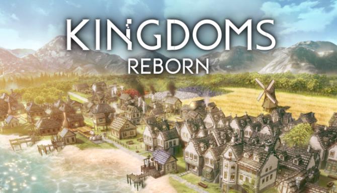 Kingdoms Reborn Free Download