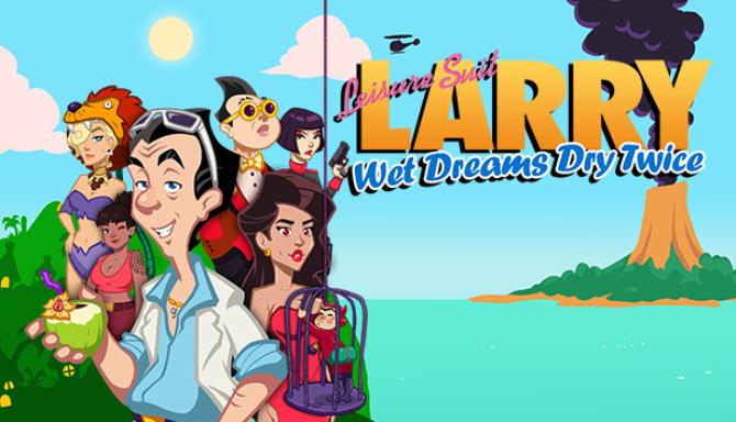 Leisure Suit Larry Wet Dreams Dry Twice-CODEX Free Download