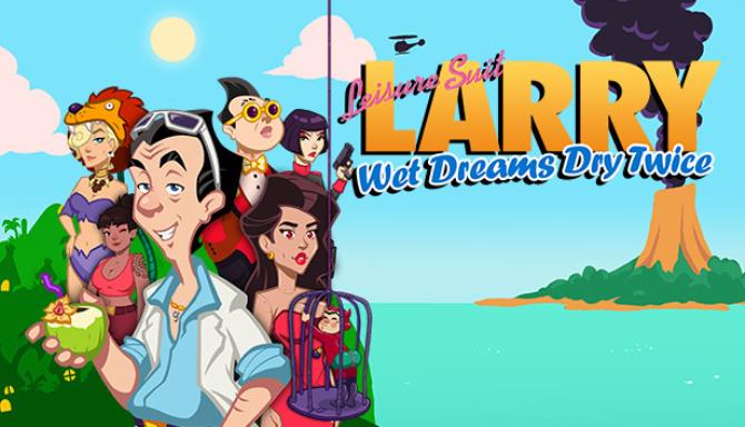 Leisure Suit Larry – Wet Dreams Dry Twice Free Download
