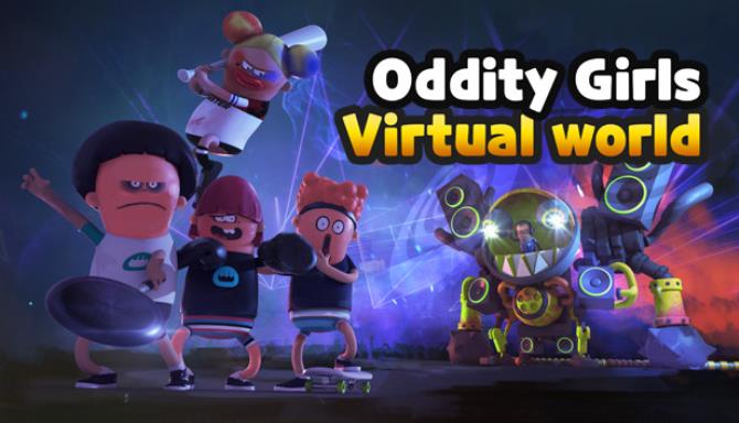 Oddity Girls: Virtual World Free Download