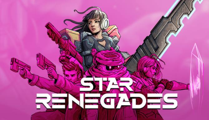 Star Renegades Sad Anger Reset Free Download