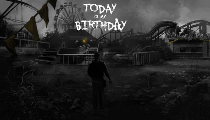 Today Is My Birthday Free Download