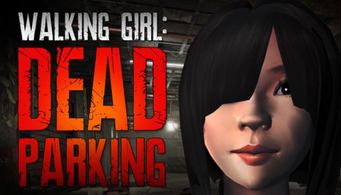 Walking Girl: Dead Parking Free Download