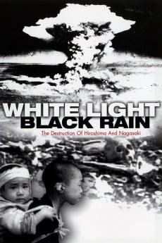 White Light/Black Rain: The Destruction of Hiroshima and Nagasaki Free Download