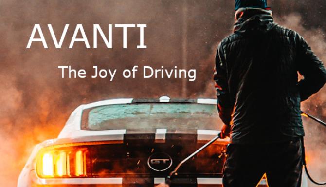 AVANTI – The Joy of Driving Free Download