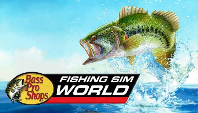 Fishing Sim World Bass Pro Shops Edition-CODEX Free Download