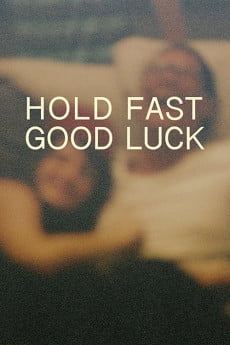 Hold Fast, Good Luck Free Download