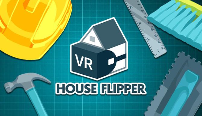 House Flipper VR Free Download