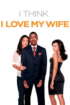 I Think I Love My Wife Free Download