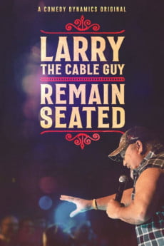 Larry the Cable Guy: Remain Seated Free Download