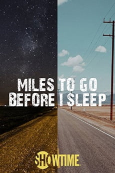 Miles to Go Before I Sleep