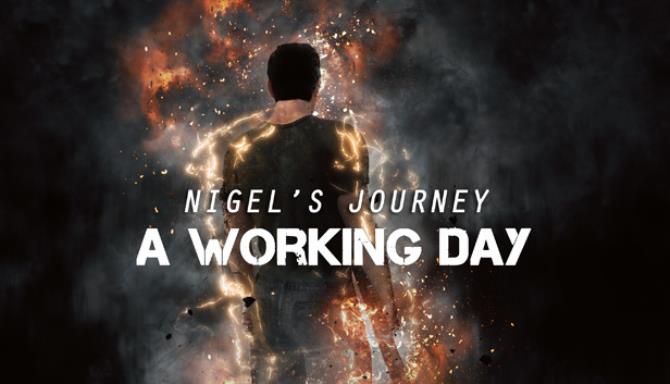 Nigels Journey A Working Day-SKIDROW Free Download