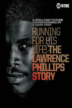 Running for His Life: The Lawrence Phillips Story Free Download