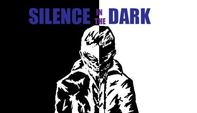 Silence in the Dark Free Download