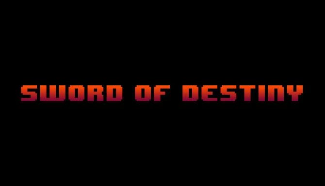 Sword of Destiny-DARKZER0 Free Download