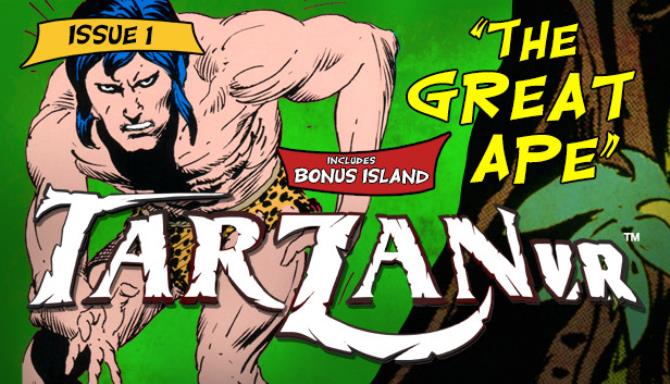 Tarzan VR Issue #1 – THE GREAT APE Free Download