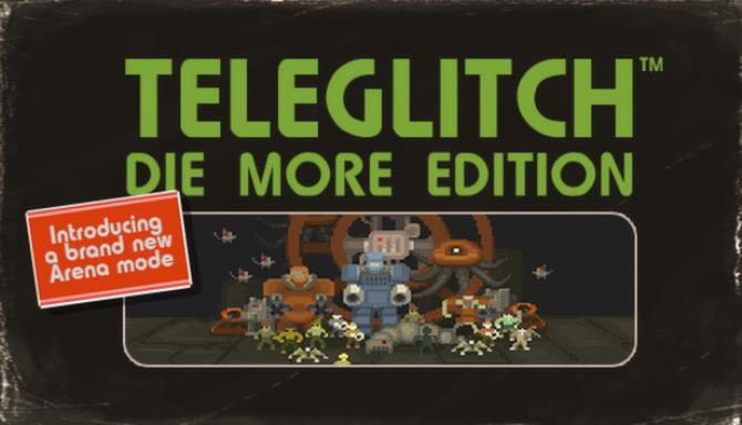 Teleglitch Die More Edition-GOG Free Download